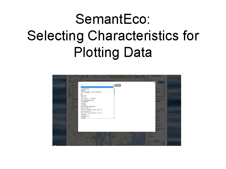 Semant. Eco: Selecting Characteristics for Plotting Data 