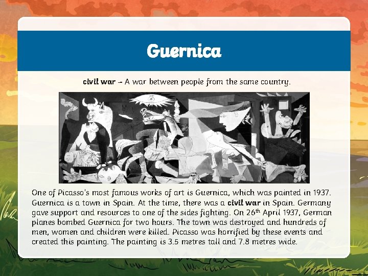 Guernica civil war – A war between people from the same country. One of