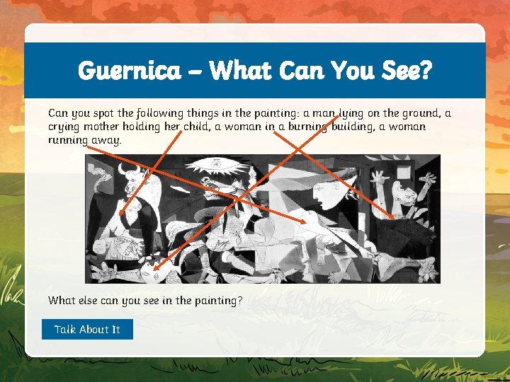 Guernica – What Can You See? Can you spot the following things in the
