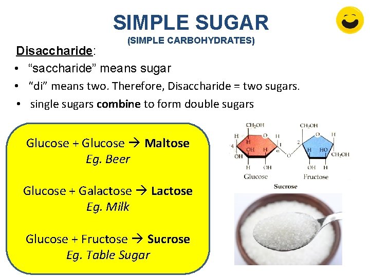 SIMPLE SUGAR (SIMPLE CARBOHYDRATES) Disaccharide: • “saccharide” means sugar • “di” means two. Therefore, SIMPLE SUGAR (SIMPLE CARBOHYDRATES) Disaccharide: • “saccharide” means sugar • “di” means two. Therefore,