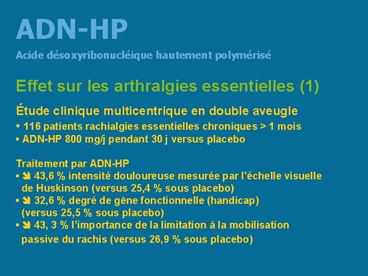 ADN-HP Acide désoxyribonucléique hautement polymérisé Effet sur les arthralgies essentielles (1) Étude clinique multicentrique