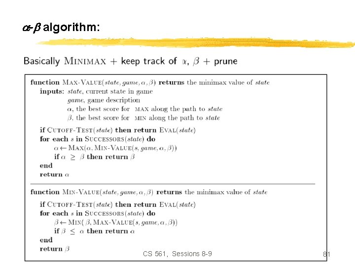  - algorithm: CS 561, Sessions 8 -9 81 