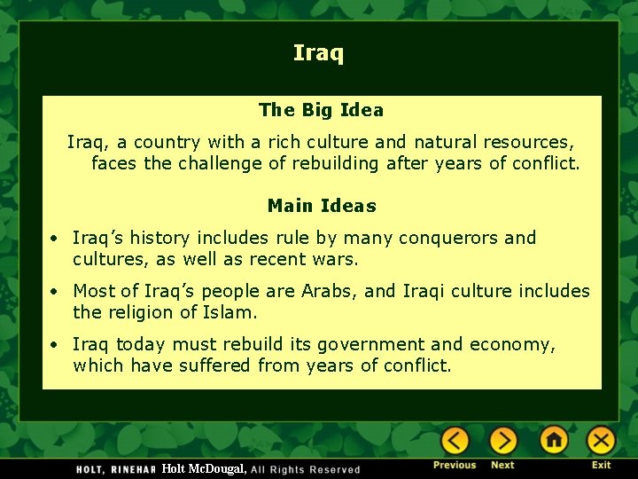 Iraq The Big Idea Iraq, a country with a rich culture and natural resources,