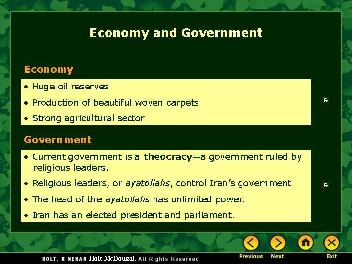 Economy and Government Economy • Huge oil reserves • Production of beautiful woven carpets