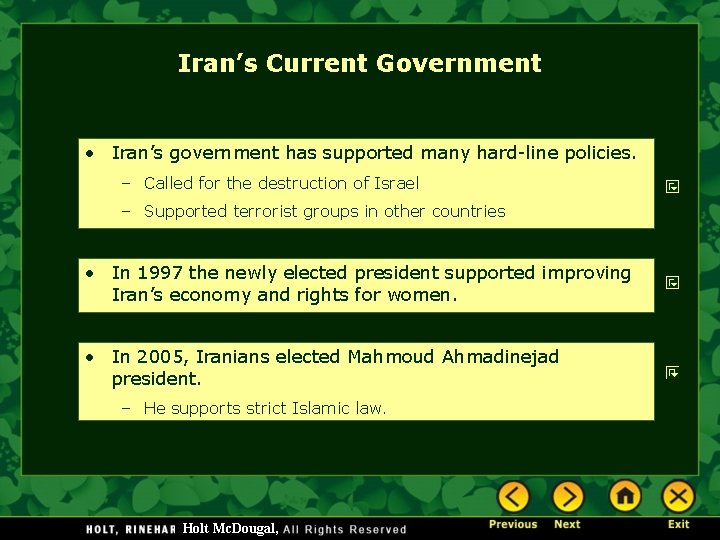 Iran’s Current Government • Iran’s government has supported many hard-line policies. – Called for