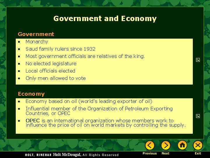 Government and Economy Government • Monarchy • Saud family rulers since 1932 • Most