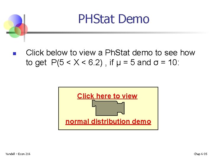 PHStat Demo n Click below to view a Ph. Stat demo to see how