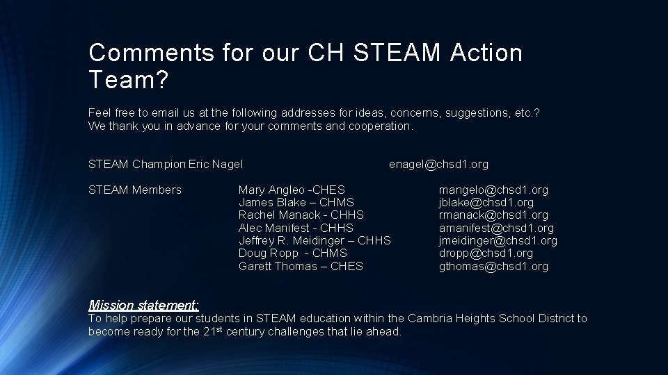 Comments for our CH STEAM Action Team? Feel free to email us at the