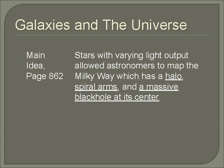 Galaxies and The Universe Main Idea, Page 862 Stars with varying light output allowed