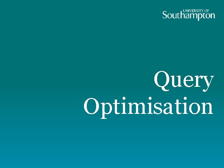 Query Optimisation 