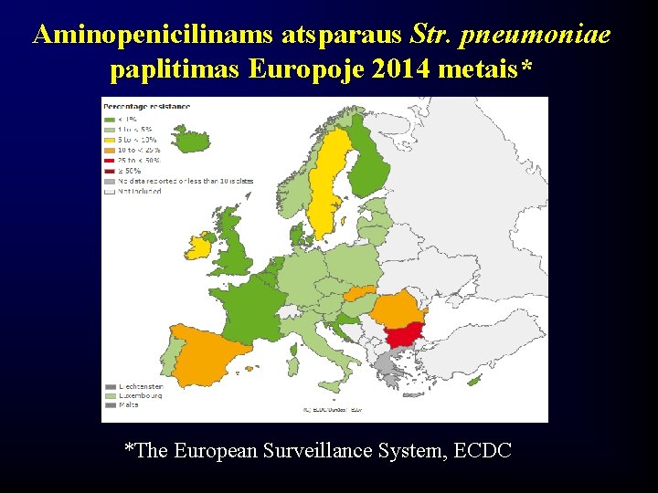 Aminopenicilinams atsparaus Str. pneumoniae paplitimas Europoje 2014 metais* *The European Surveillance System, ECDC 