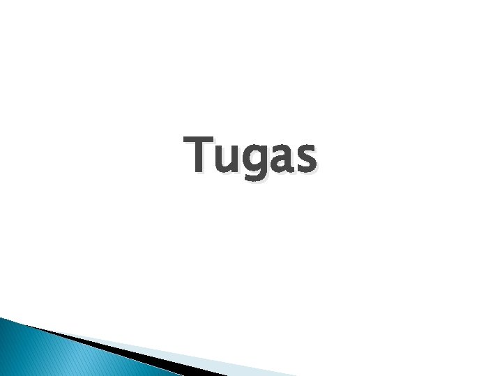 Tugas 