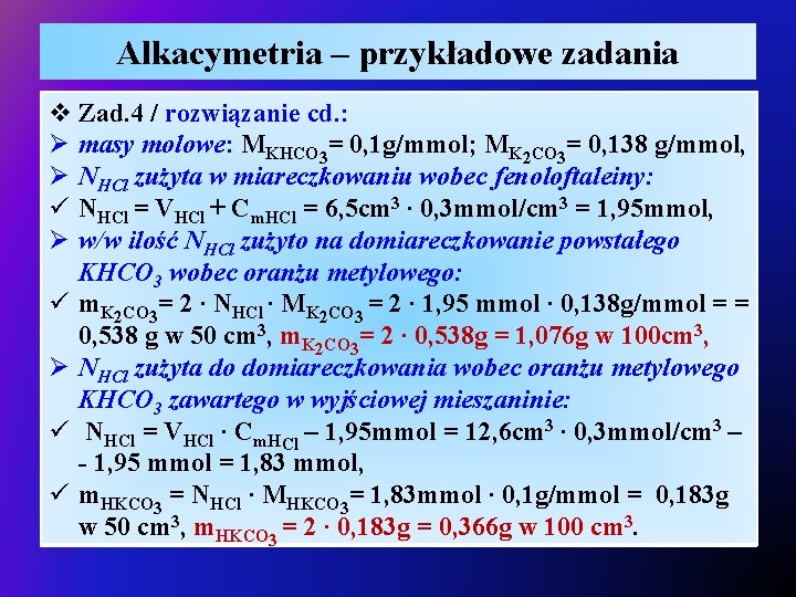 Alkacymetria – przykładowe zadania v Zad. 4 / rozwiązanie cd. : Ø masy molowe: