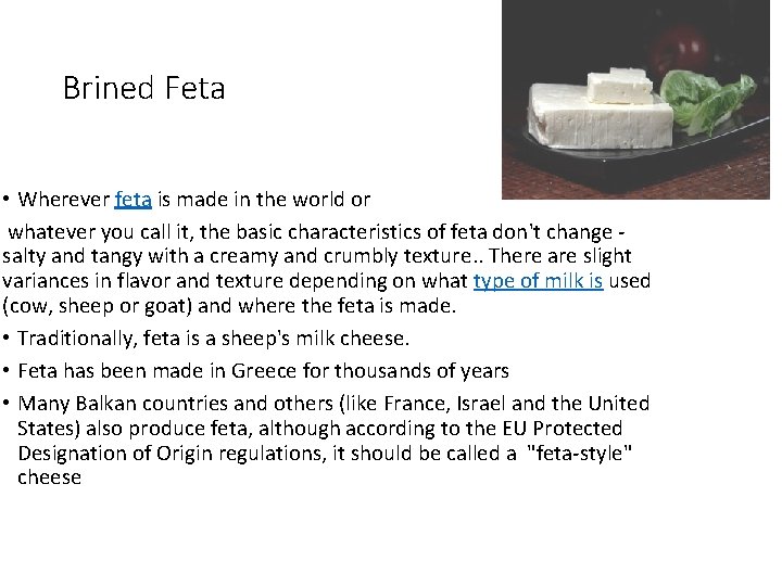 Brined Feta • Wherever feta is made in the world or whatever you call