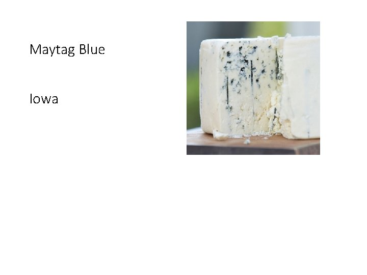 Maytag Blue Iowa 