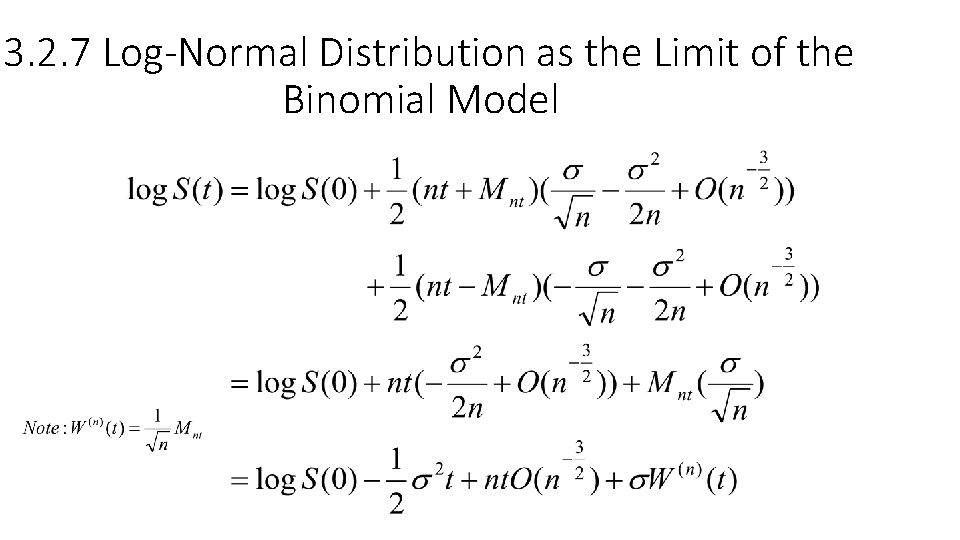 3. 2. 7 Log-Normal Distribution as the Limit of the Binomial Model 