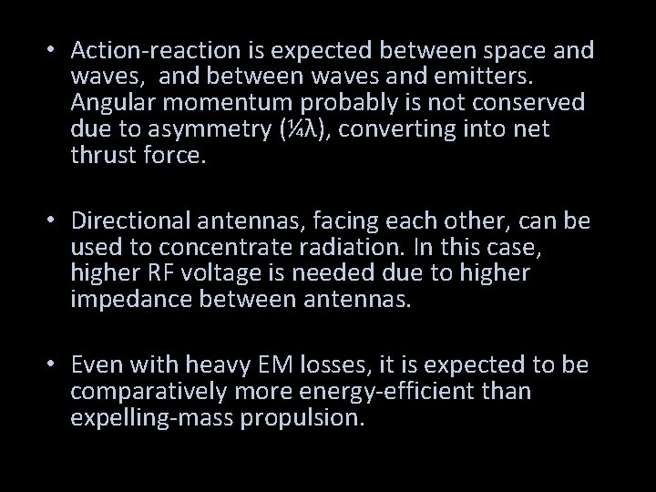  • Action-reaction is expected between space and waves, and between waves and emitters.