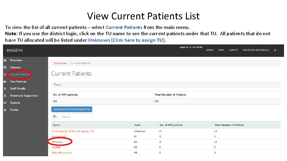 View Current Patients List To view the list of all current patients – select