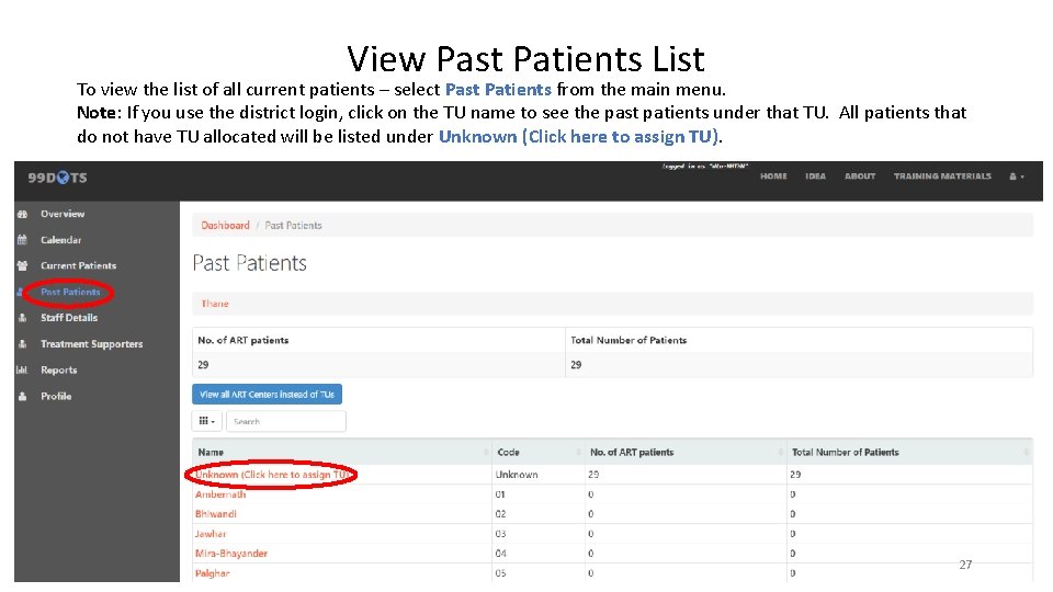 View Past Patients List To view the list of all current patients – select