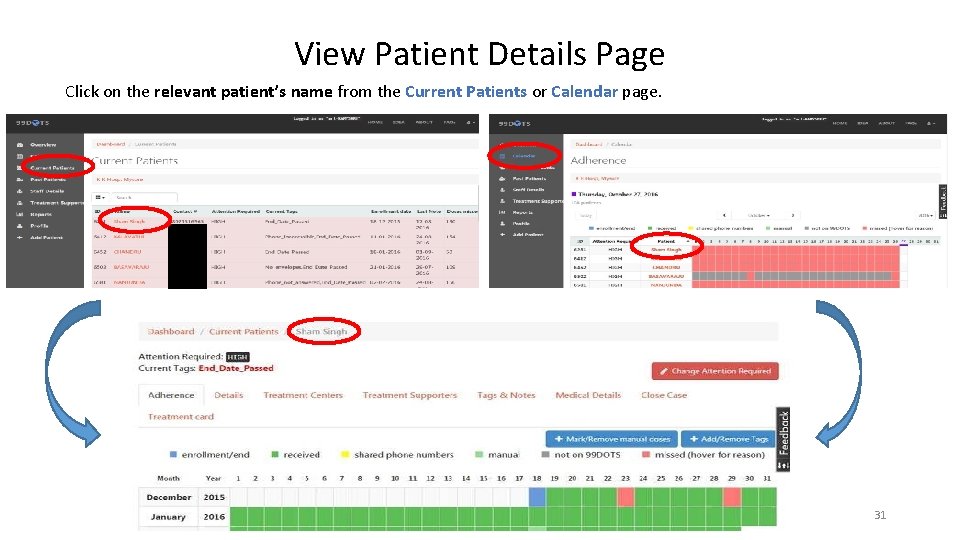 View Patient Details Page Click on the relevant patient’s name from the Current Patients