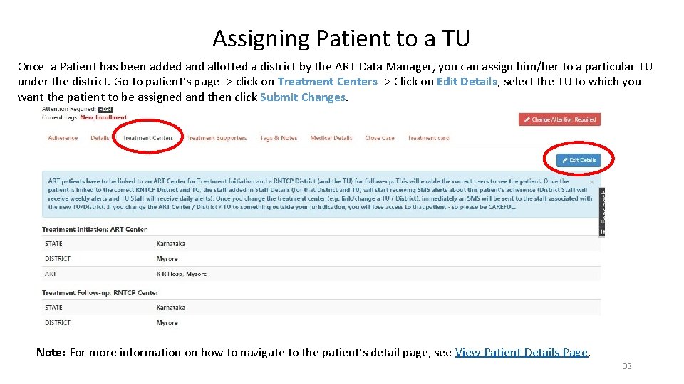 Assigning Patient to a TU Once a Patient has been added and allotted a