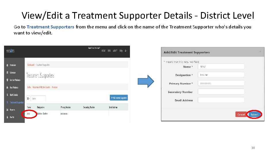 View/Edit a Treatment Supporter Details - District Level Go to Treatment Supporters from the