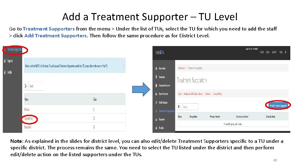 Add a Treatment Supporter – TU Level Go to Treatment Supporters from the menu