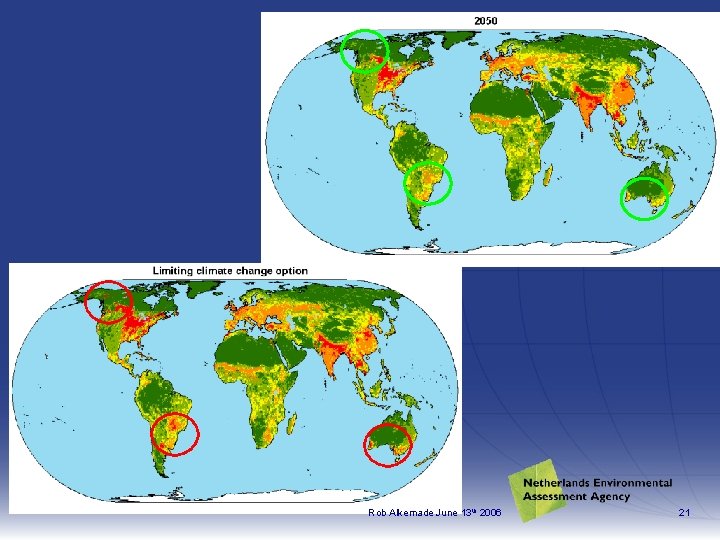 Rob Alkemade June 13 th 2006 21 