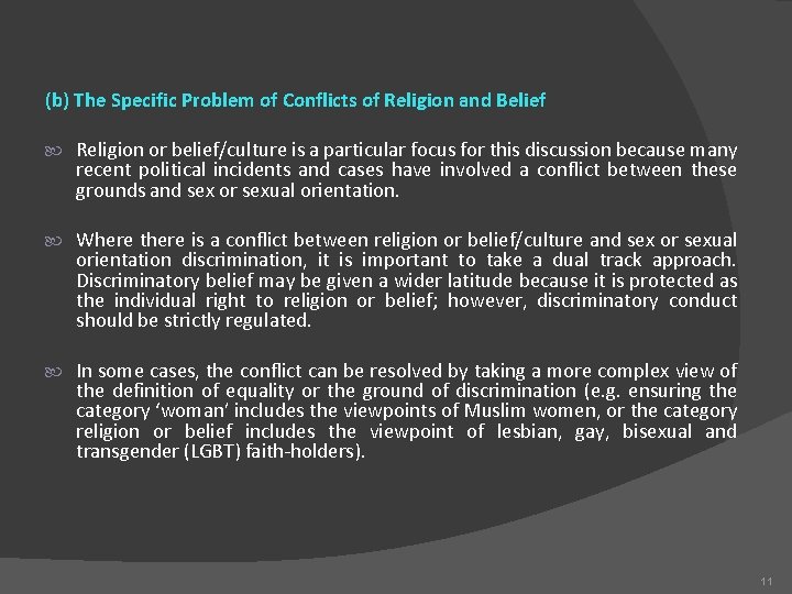 (b) The Specific Problem of Conflicts of Religion and Belief Religion or belief/culture is