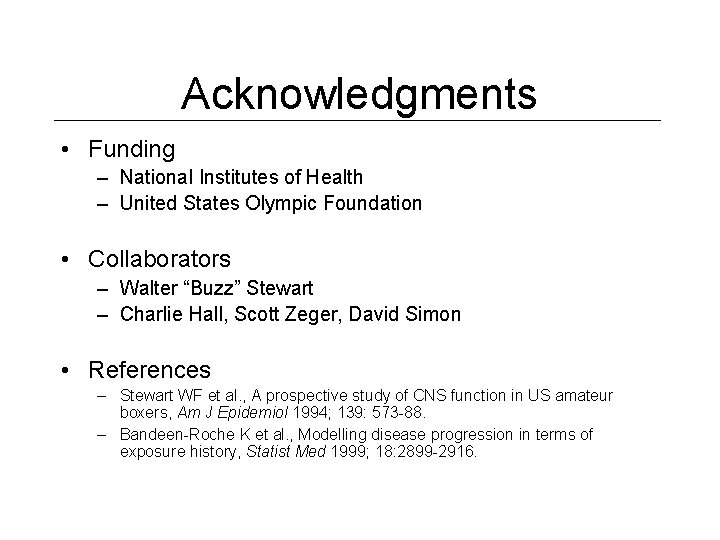 Acknowledgments • Funding – National Institutes of Health – United States Olympic Foundation •