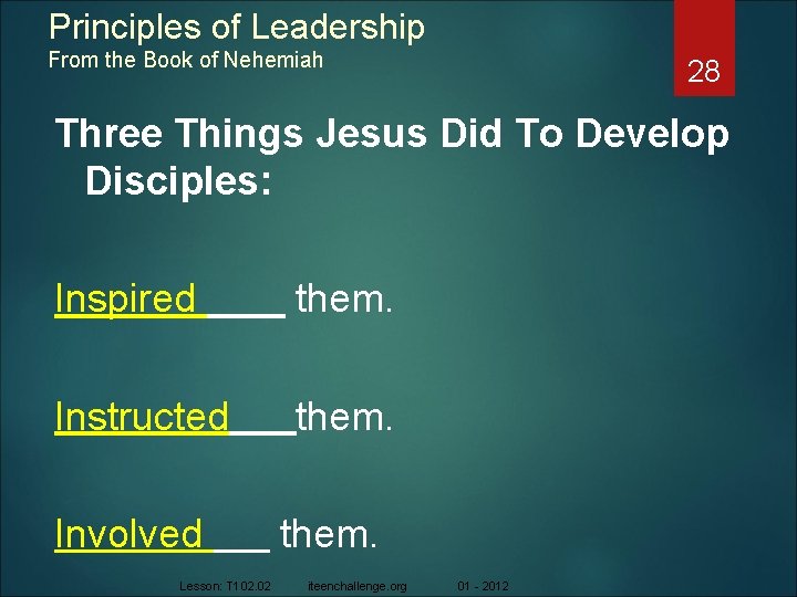 Principles of Leadership From the Book of Nehemiah 28 Three Things Jesus Did To