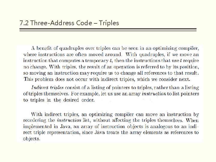 7. 2 Three-Address Code – Triples 7. 2 Three-Address Code – Triples