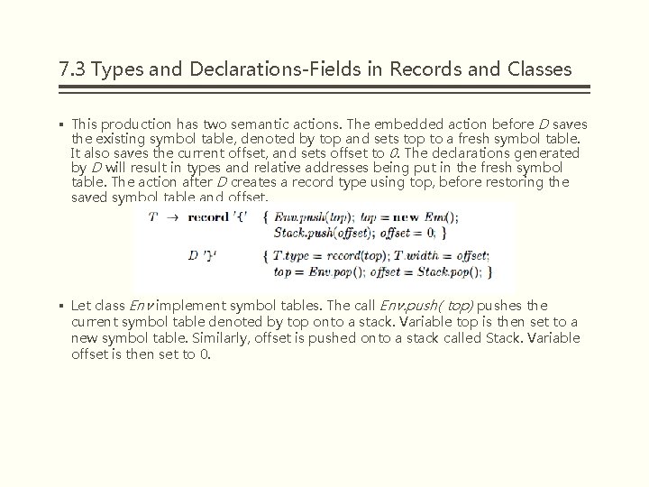 7. 3 Types and Declarations-Fields in Records and Classes § This production has two 7. 3 Types and Declarations-Fields in Records and Classes § This production has two