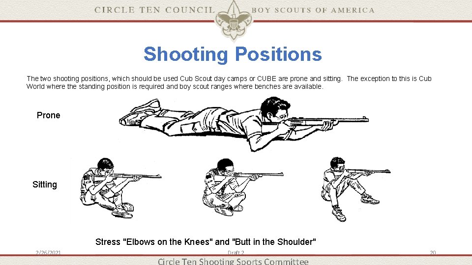 Shooting Positions The two shooting positions, which should be used Cub Scout day camps