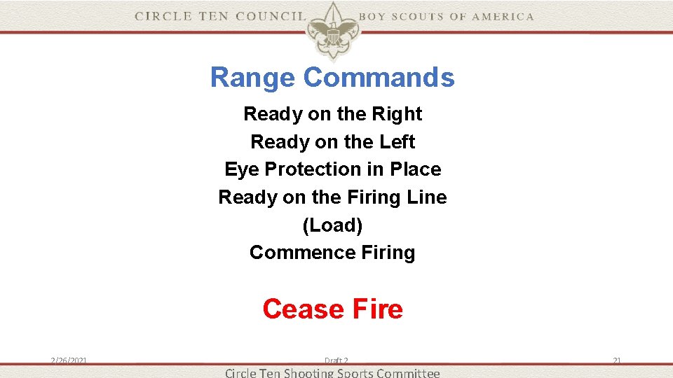 Range Commands Ready on the Right Ready on the Left Eye Protection in Place