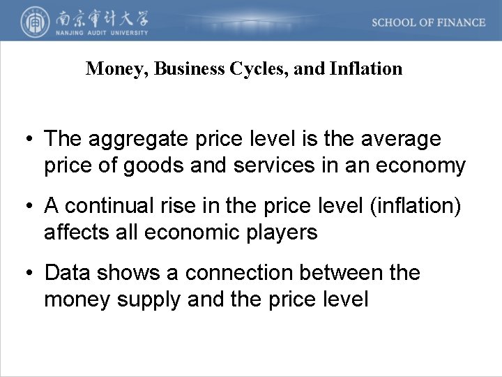 Money, Business Cycles, and Inflation • The aggregate price level is the average price