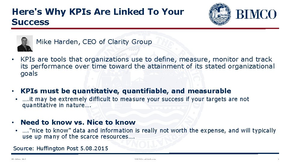 Here's Why KPIs Are Linked To Your Success Mike Harden, CEO of Clarity Group