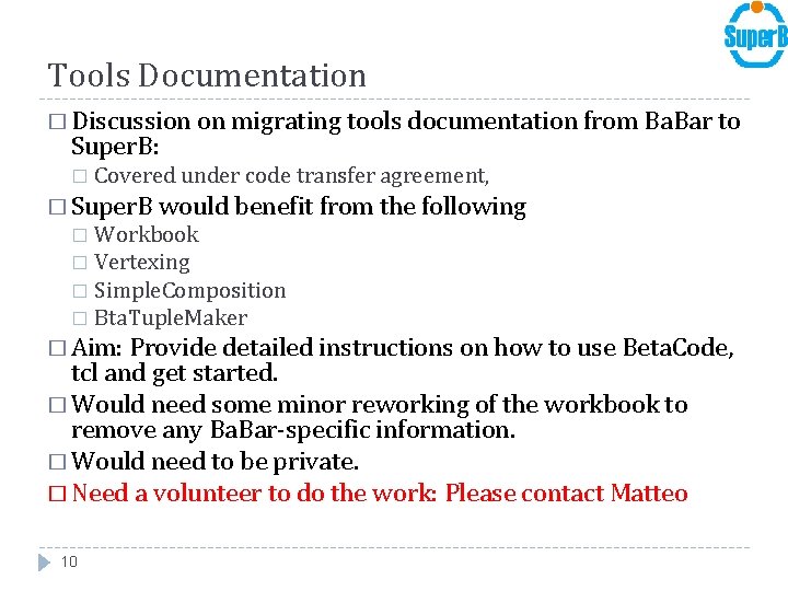 Tools Documentation � Discussion on migrating tools documentation from Ba. Bar to Super. B: