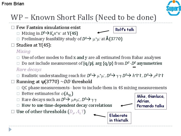 From Brian WP – Known Short Falls (Need to be done) � Few Fastsim