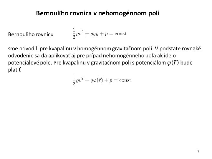 Bernouliho rovnica v nehomogénnom poli 7 