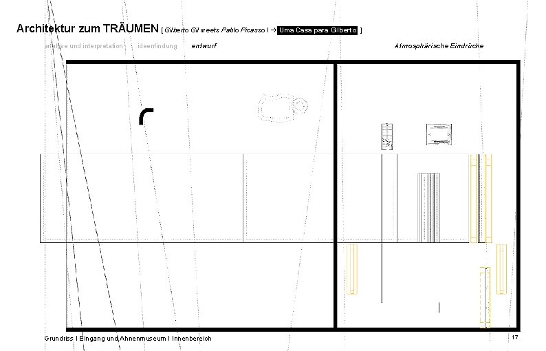 Architektur zum TRÄUMEN [ Gilberto Gil meets Pablo Picasso I Uma Casa para Gilberto