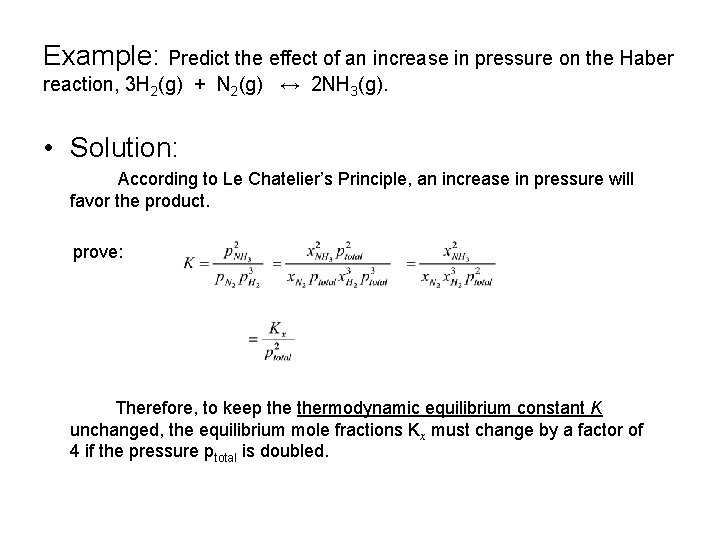 Example: Predict the effect of an increase in pressure on the Haber reaction, 3