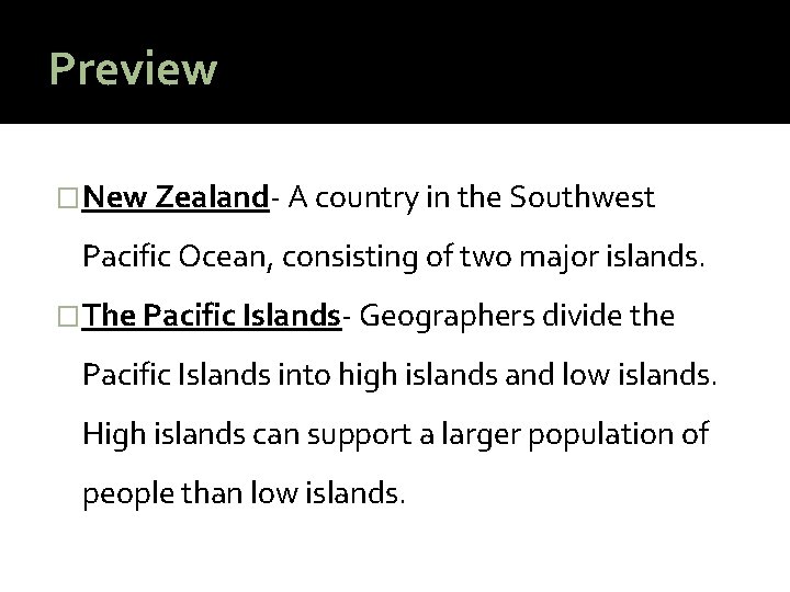 Preview �New Zealand- A country in the Southwest Pacific Ocean, consisting of two major