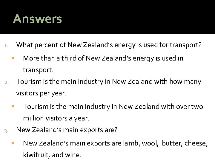 Answers What percent of New Zealand’s energy is used for transport? 1. More than