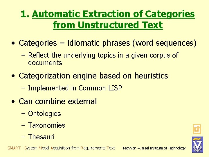 1. Automatic Extraction of Categories from Unstructured Text • Categories = idiomatic phrases (word 1. Automatic Extraction of Categories from Unstructured Text • Categories = idiomatic phrases (word