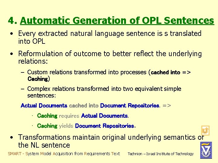 4. Automatic Generation of OPL Sentences • Every extracted natural language sentence is s 4. Automatic Generation of OPL Sentences • Every extracted natural language sentence is s