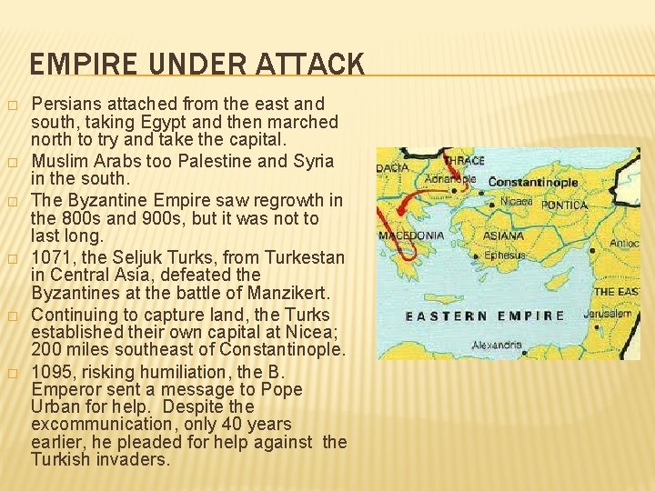 EMPIRE UNDER ATTACK � � � Persians attached from the east and south, taking