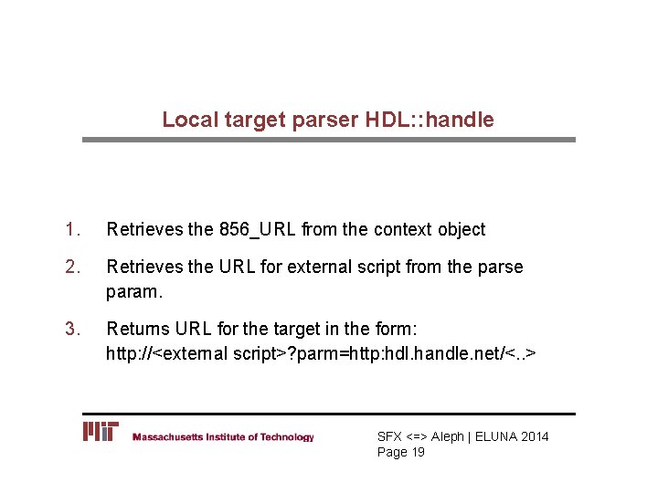 Local target parser HDL: : handle 1. Retrieves the 856_URL from the context object