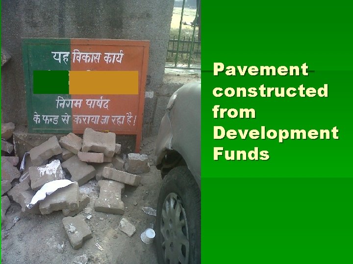 Pavement constructed from Development Funds 