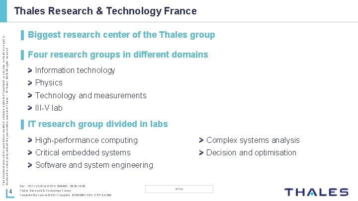 Thales Research & Technology France This document may not be reproduced, modified, adapted, published,